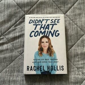 Didn’t See that Coming by Rachel Hollis Hardcover